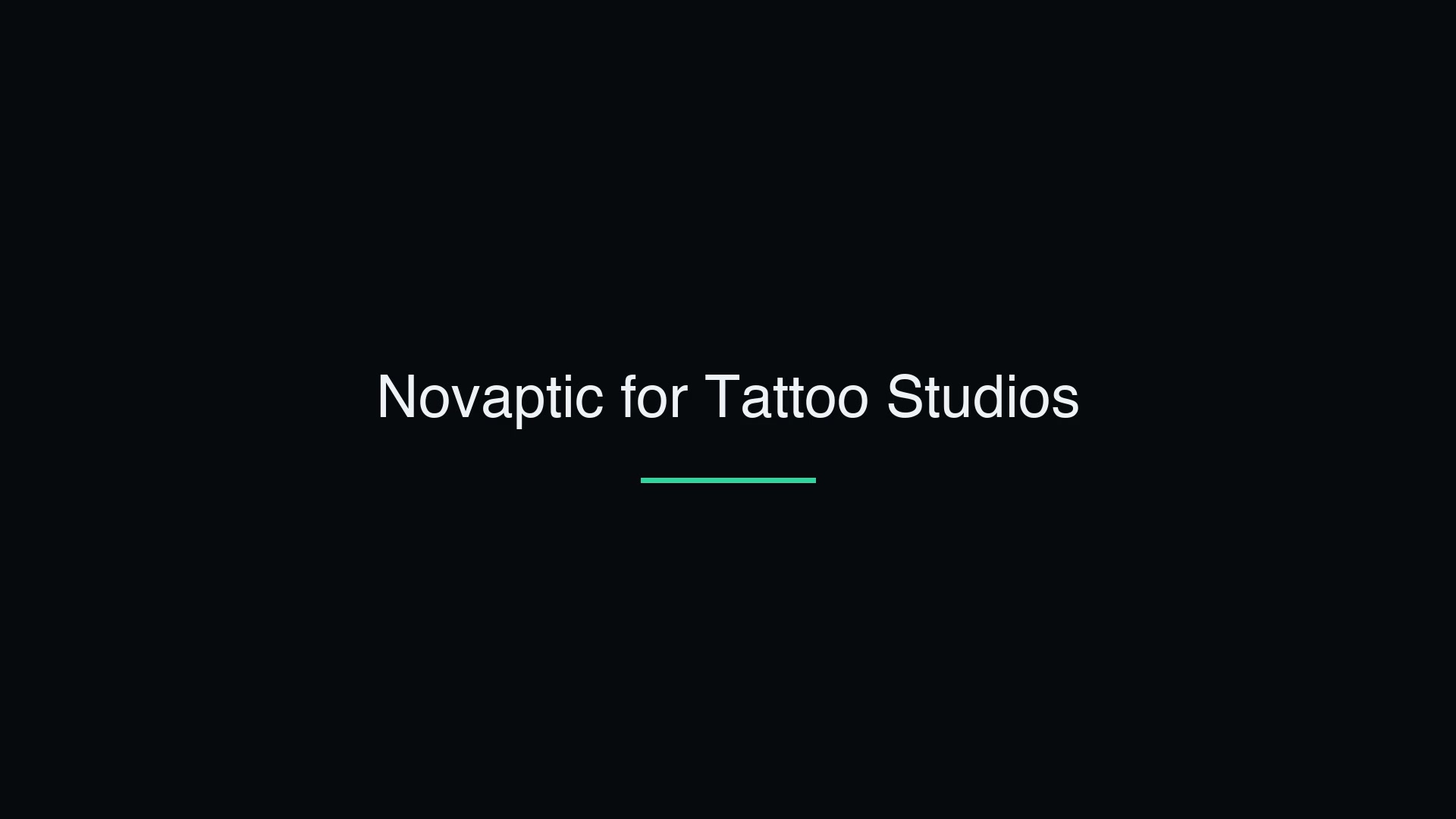 Novaptic for Tattoo Studios — Full Tour
